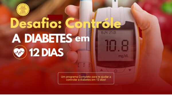 Desafio Controle a Diabetes em 12 Dias -Ultima oferta